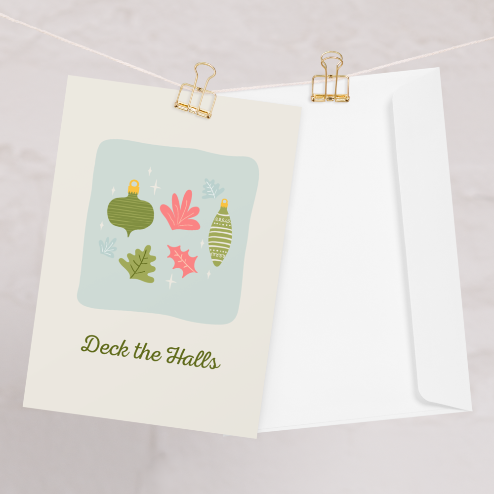 Deck the Halls - A Greeting Card About Christmas Spirit