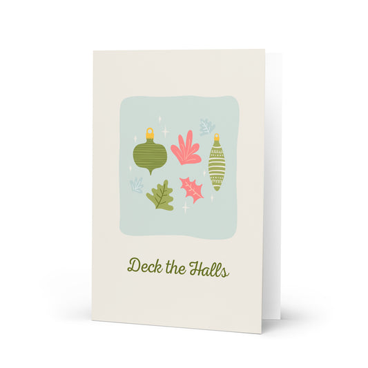 Deck the Halls - A Greeting Card About Christmas Spirit