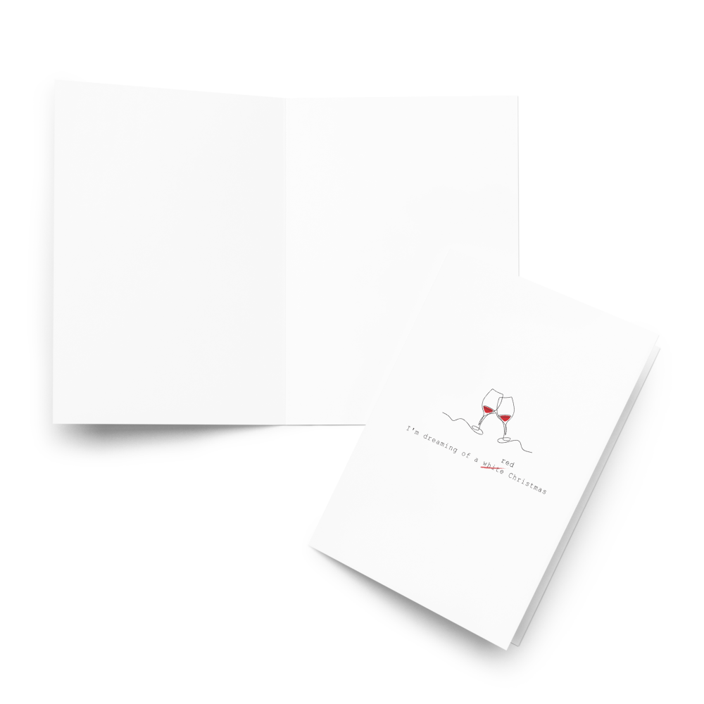 I'm dreaming of a red Christmas - Funny Christmas Card for Wine Lovers
