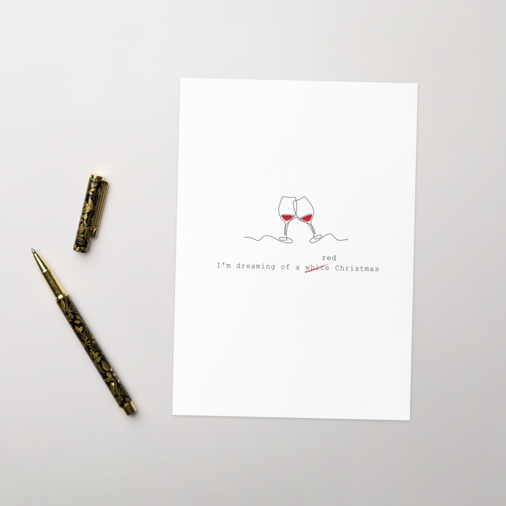 I'm dreaming of a red Christmas - Funny Christmas Card for Wine Lovers