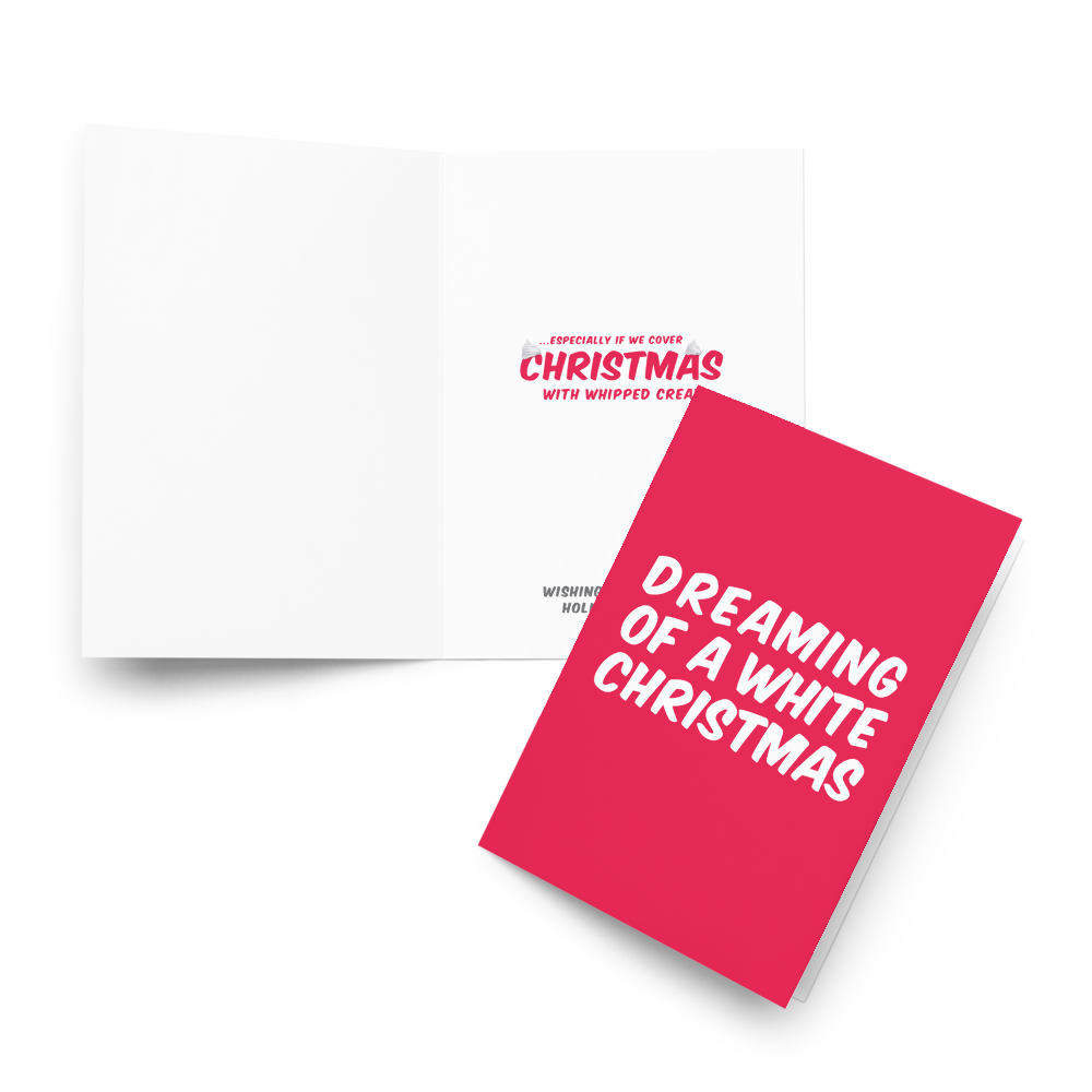 Dreaming of a White (Whipped Cream) Christmas? - Funny Christmas Card for Kids