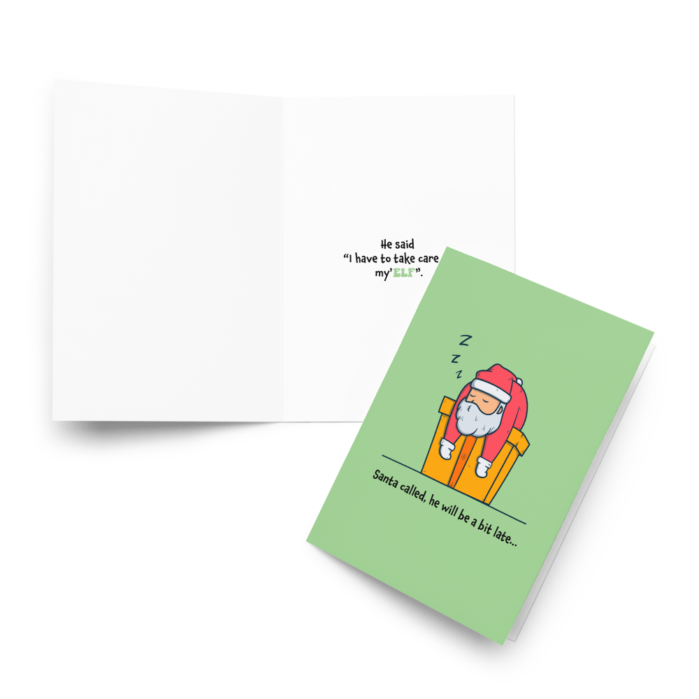 Santa Called, He Will Be a Bit Late - Funny Christmas Card for Kids