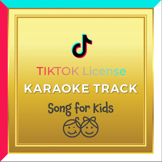 TikTok Music License for Kids Song (instrumental / karaoke)