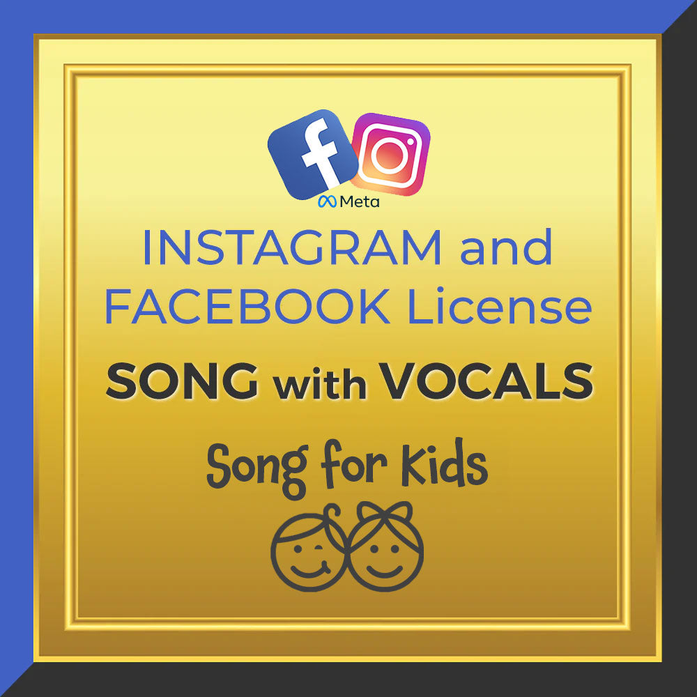 Instagram / Facebook Music License for Kids Song (Song with Vocals)