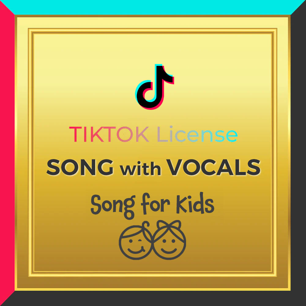 TikTok Music License for Kids Song (Song with Vocals)